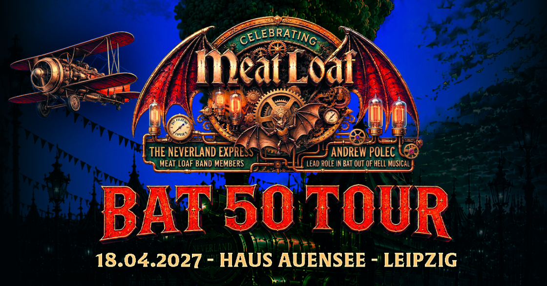 Celebrating Meat Loaf live im Haus Auensee | 18.April 2027 